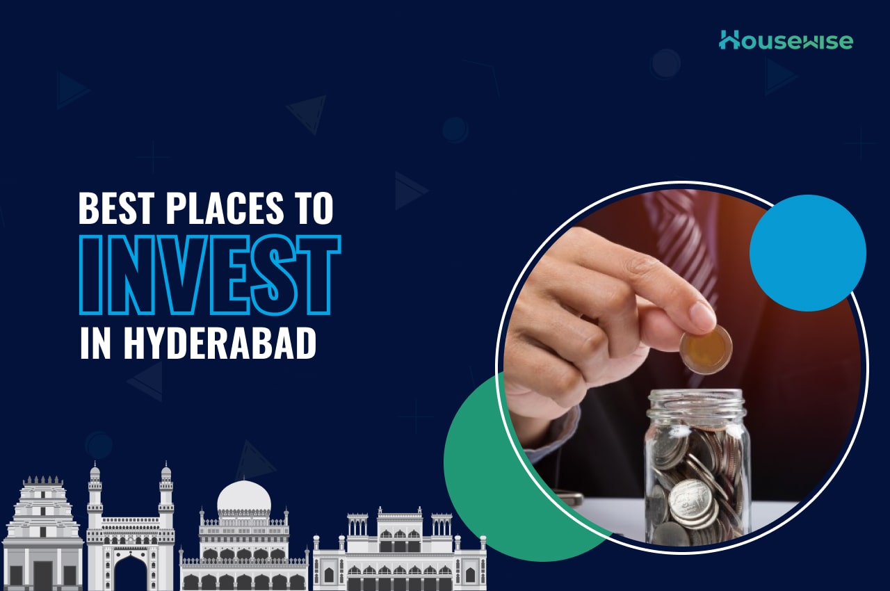 Best places to invest in Hyderabad